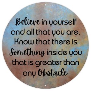 Amazon Round Metal Sign Believe In Yourself And All That You Are Metal Tin Sign Wall Plaque Bible Verse Motivational Quote Home Wall Decorative Signs For Kid Room Living Room 9x9in