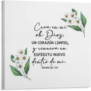 Amazon Spanish Bible Verse Salmos 51 10 Crea En Mi Oh Dios Un Coraz n Limpio Verso De La Biblia Spanish Poster 1 Canvas Poster Wall Art Decor Print Picture Paintings For Living