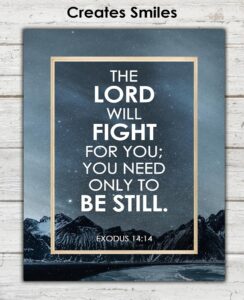 Amazon The Lord Will Fight For You Exodus 14 14 Inspirational Bible Verses Christian Scripture Positive Quotes Religious Bible Verse Wall Art Decor For Home Office Unframed Posters 8x10