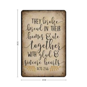 Amazon They Broke Bread In Their Homes Signs Bible Verse Quotes Inspirational Vintage Metal Sign Biblical Verse Metal Wall Art Plaque Bible Sayings Wall Decor For Home Office Church Gifts Idea 12X8
