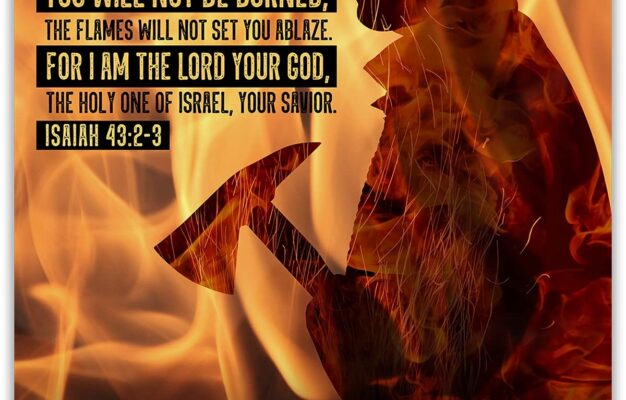 Amazon When You Walk Through The Fire Isaiah 43 2 3 Inspirational Firefighter Wall Decor Art Print With A Bible Verse Unframed Artwork Printed On Photograph Paper Posters Prints