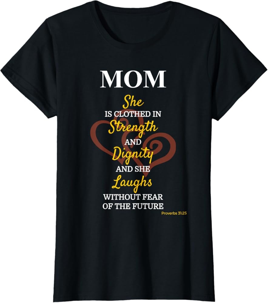 Amazon Womens Bible Quote Christian Mom T Shirt For Religious Mom Clothing Shoes Jewelry