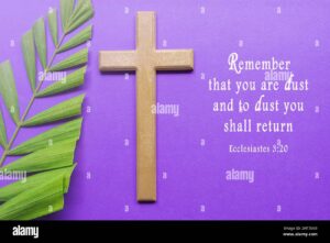 Ash Wednesday Bible Verse Good Friday Palm Sunday Ash Wednesday Lent Season And Holy Week Concept Cross And Palm Leaves On Purple Background Stock Photo Alamy