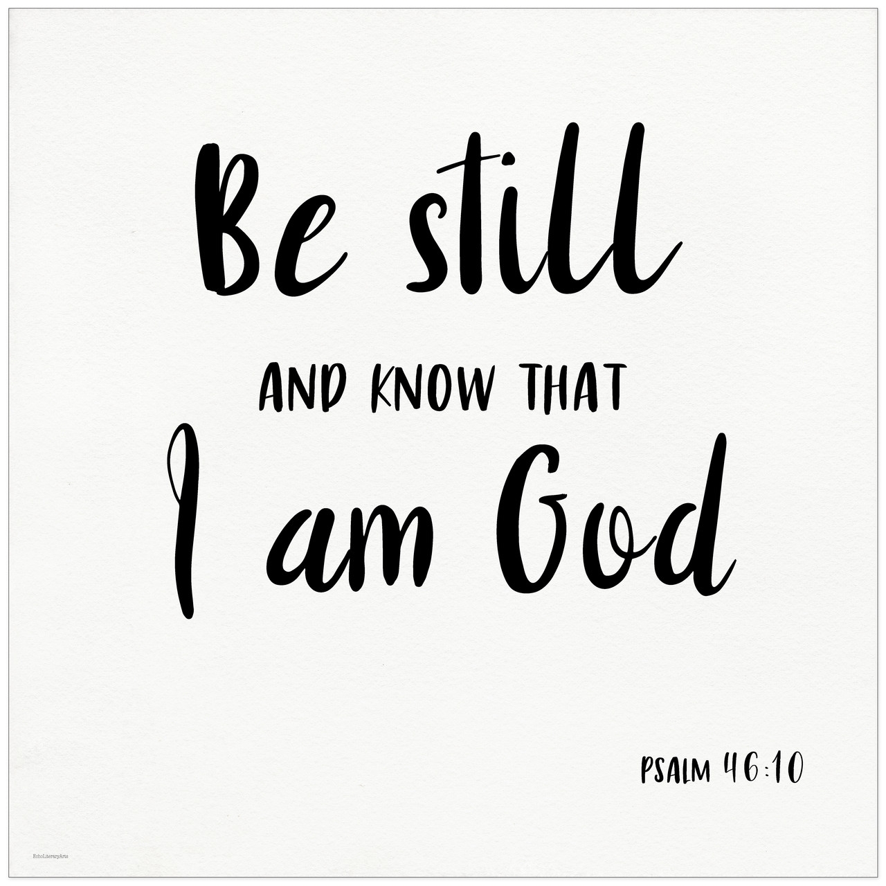 Be Still Spiritual Inspirational Quote Print Bible Verse Poster Echo Lit