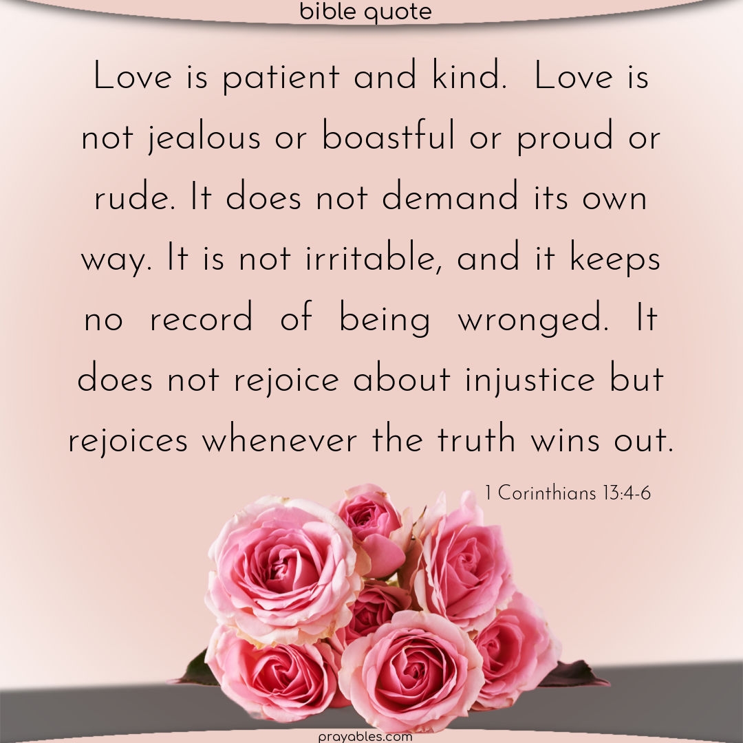 Bible 1 Corinthians 13 4 6 Prayables