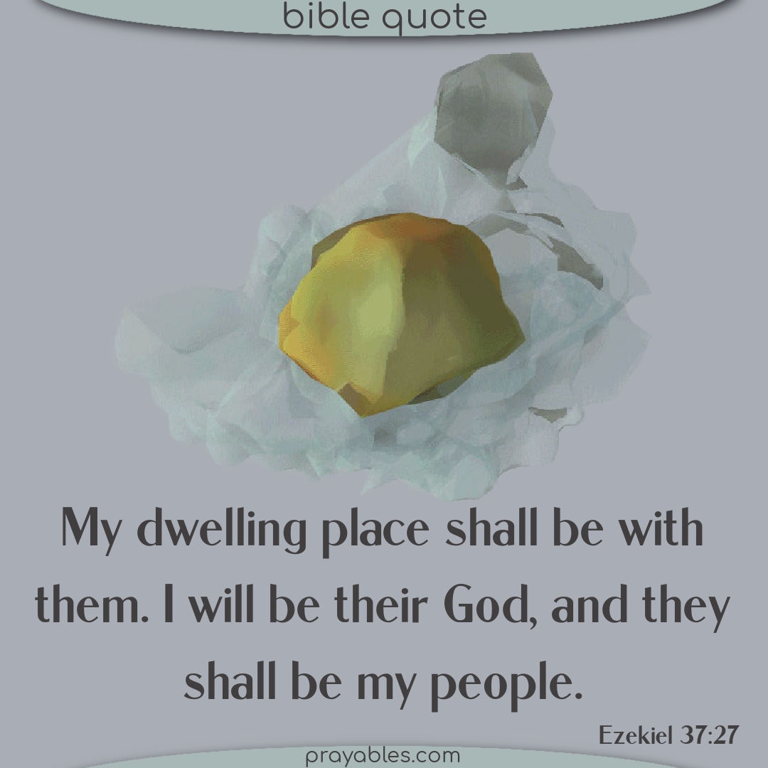 Bible Ezekiel 37 27 Prayables