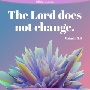 Bible Malachi 3 6 Prayables