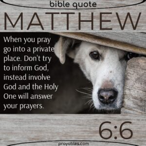 Bible Matthew 6 6 Prayables