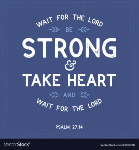 Bible Quote From Psalm Wait For The Lord Royalty Free Vector VectorStock