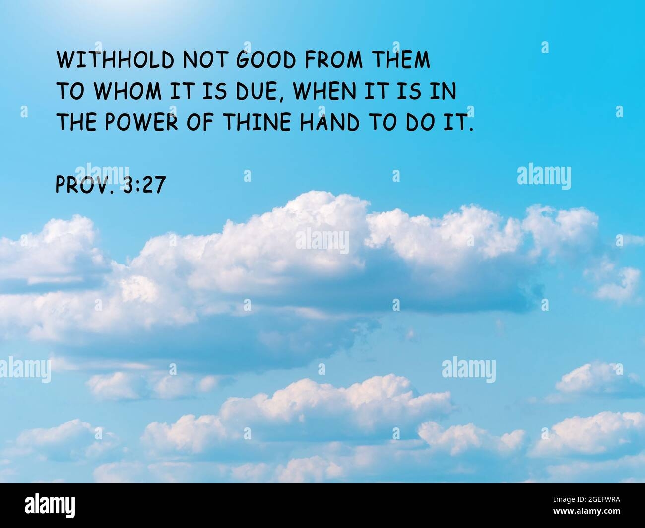 Bible Quote On Blue Sky Background Inspirational Christian Verse For Believers Withhold Not Good From Them To Whom It Is Due When It Is In The Powe Stock Photo Alamy