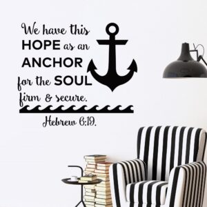Bible Quotes Wall Decal We Have This Hope As An Anchor For The Soul Firm And Secure Bible Verse Scripture Nautical Decal Bedroom Decor Q215 Amazon