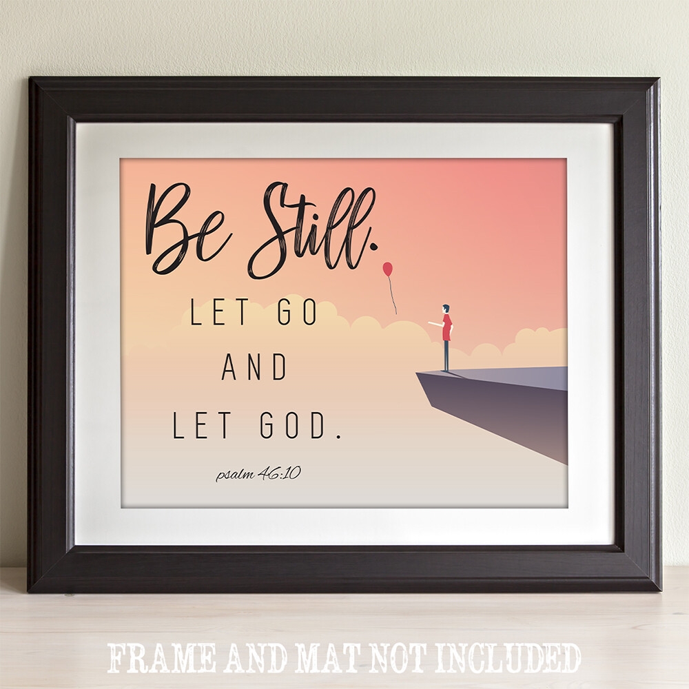 Bible Verse Be Still Let Go Let God 11x14 Unframed Art Print Great Decor EBay