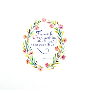 Bible Verse Calligraphy Art Handwritten Bible Scripture Luke 1 37 Colorful Religious Art 5X7 Custom Hand Lettering Art Wall Decor Etsy