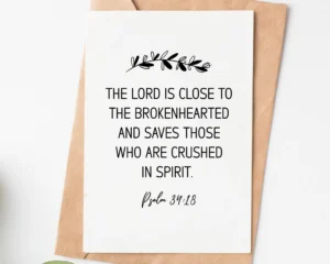 Bible Verse Psalm 34 18 Sympathy Card Encouragement Card Divorced Card Pet Loss Card Grief Card Condolence Card Bereavement Card Etsy