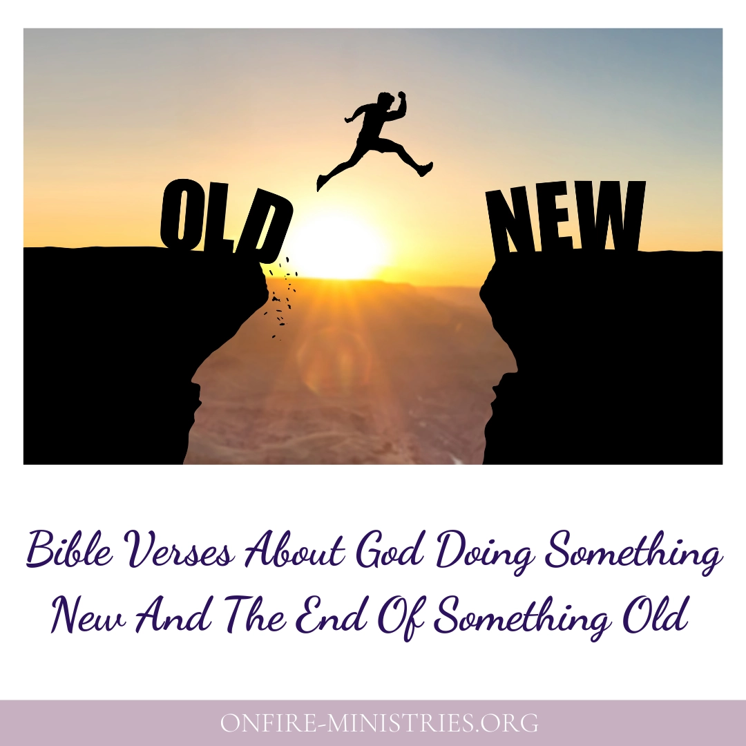 Bible Verses About God Doing Something New And The End Of Something Old OnFire Ministries Women s Ministry