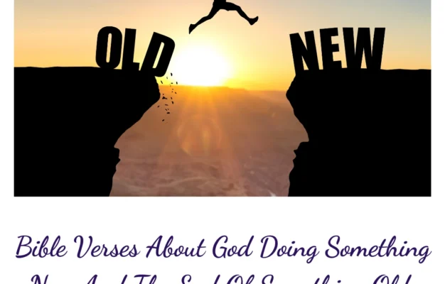Bible Verses About God Doing Something New And The End Of Something Old OnFire Ministries Women s Ministry