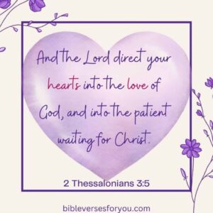 Bible Verses About Patience Bible Verses For You