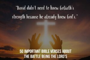 Bible Verses About The Battle Being The Lord s