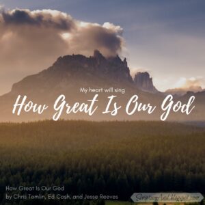 Bible Verses For How Great Is Our God