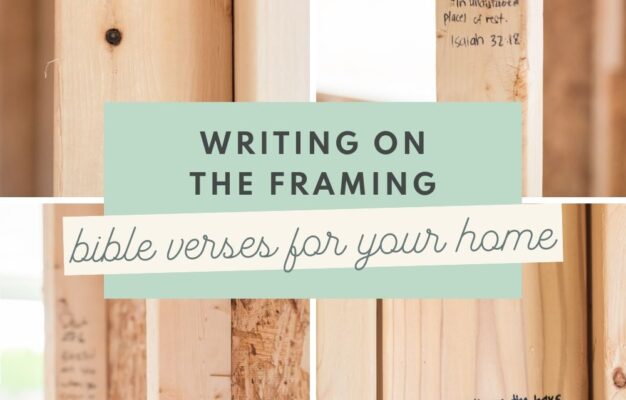 Bible Verses We Wrote In Our New Build Home During Construction Mandyliz