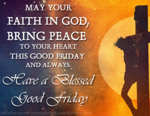 Blessed Good Friday Cellular Country Complaints