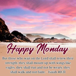 Blessed Monday Morning Prayers Bible Verses Uplifting GIFs To Start Your Week Good Morning Prayers