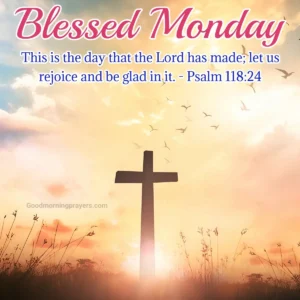 Blessed Monday Morning Prayers Bible Verses Uplifting GIFs To Start Your Week Good Morning Prayers