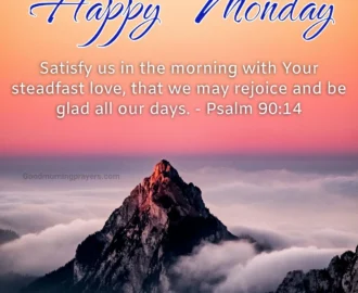Blessed Monday Morning Prayers Bible Verses Uplifting GIFs To Start Your Week Good Morning Prayers