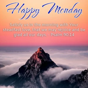 Blessed Monday Morning Prayers Bible Verses Uplifting GIFs To Start Your Week Good Morning Prayers