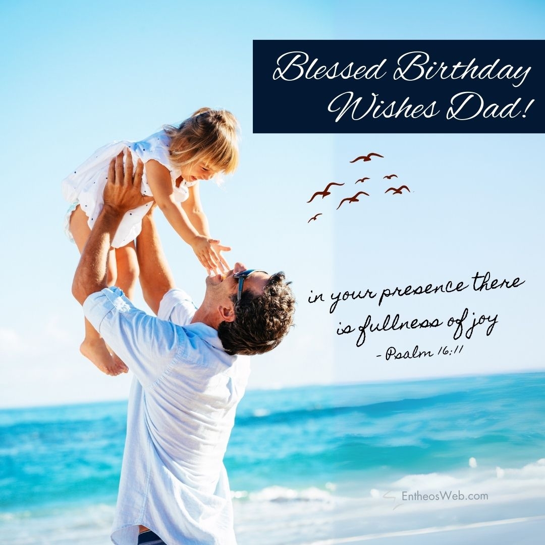 Christian Happy Birthday Dad Images With Bible Verses EntheosWeb