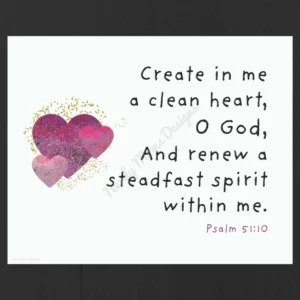 Create In Me A Clean Heart scripture Quote Psalm 51 10 Printable Bible Verse Art Inspirational Quote Gift For Christian Etsy