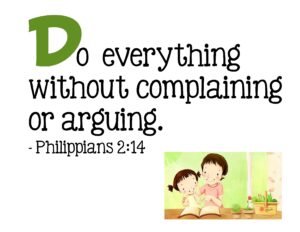 D Do Everything Without Complaining Or Arguing Philippians 2 14 Intentionalmomblog