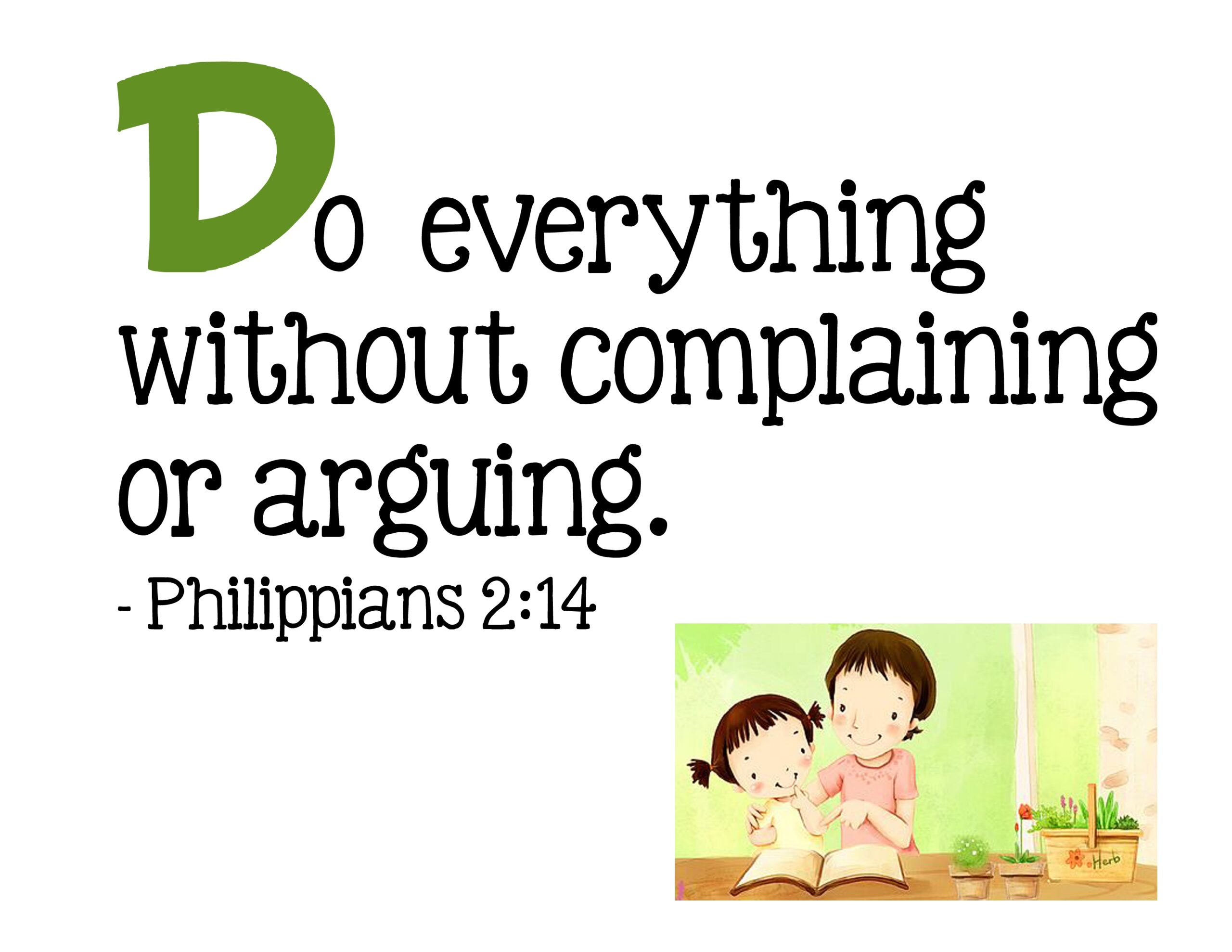 D Do Everything Without Complaining Or Arguing Philippians 2 14 Intentionalmomblog