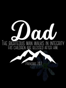Dad The Righteous Man Walks In Integrity Digital Design Proverbs 20 7 Bible Verse SVG Scripture Png Dxf Svg Eps Pdf Jpg Father s Day Etsy
