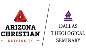 Dallas Theological Seminary Arizona Christian University