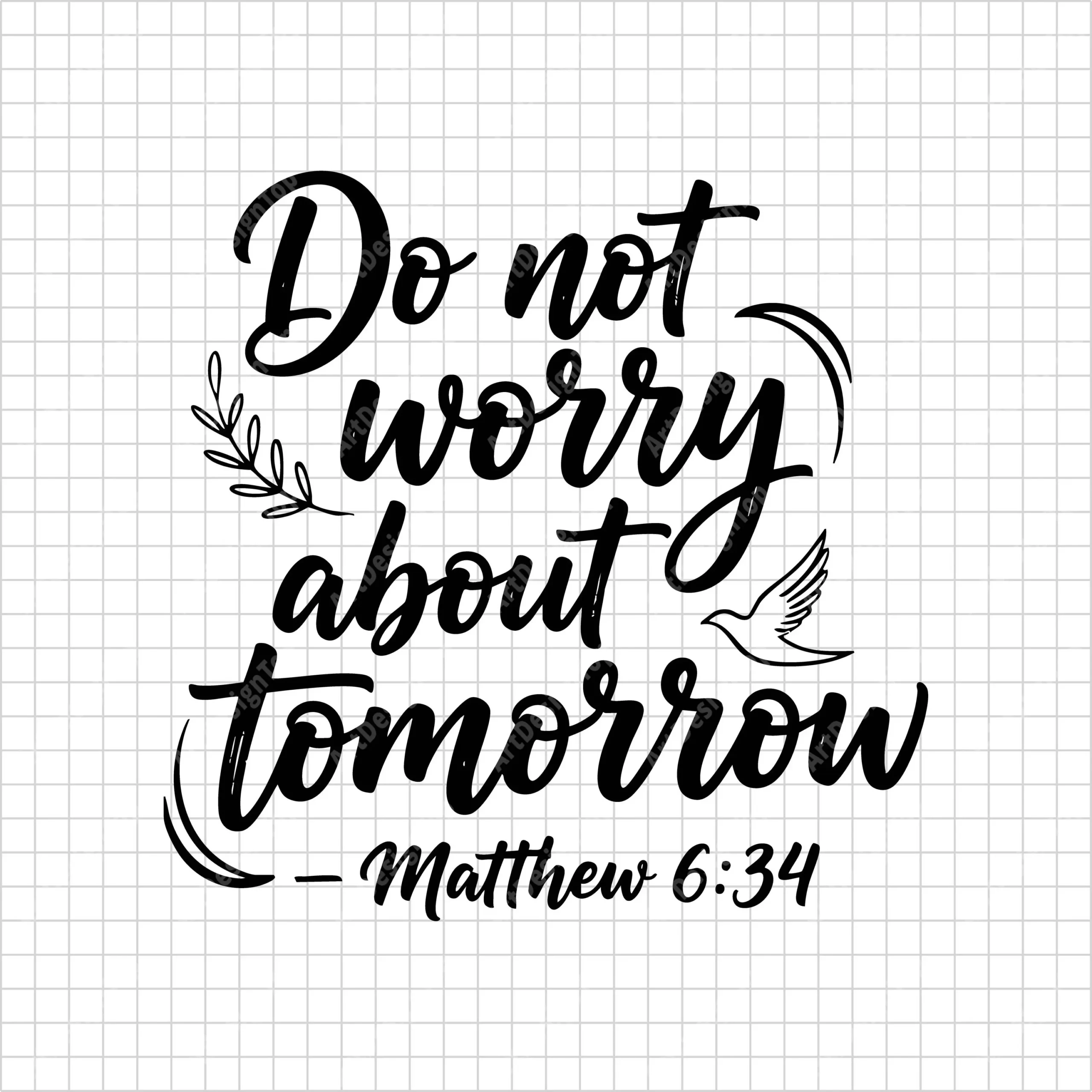 Do Not Worry About Tomorrow SVG Matthew 6 34 Christian Bible Verse Shirt Design Etsy