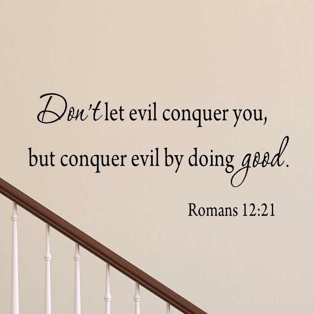 Don t Let Evil Conquer You Romans 12 21 Bible Wall Art Quotes Decal