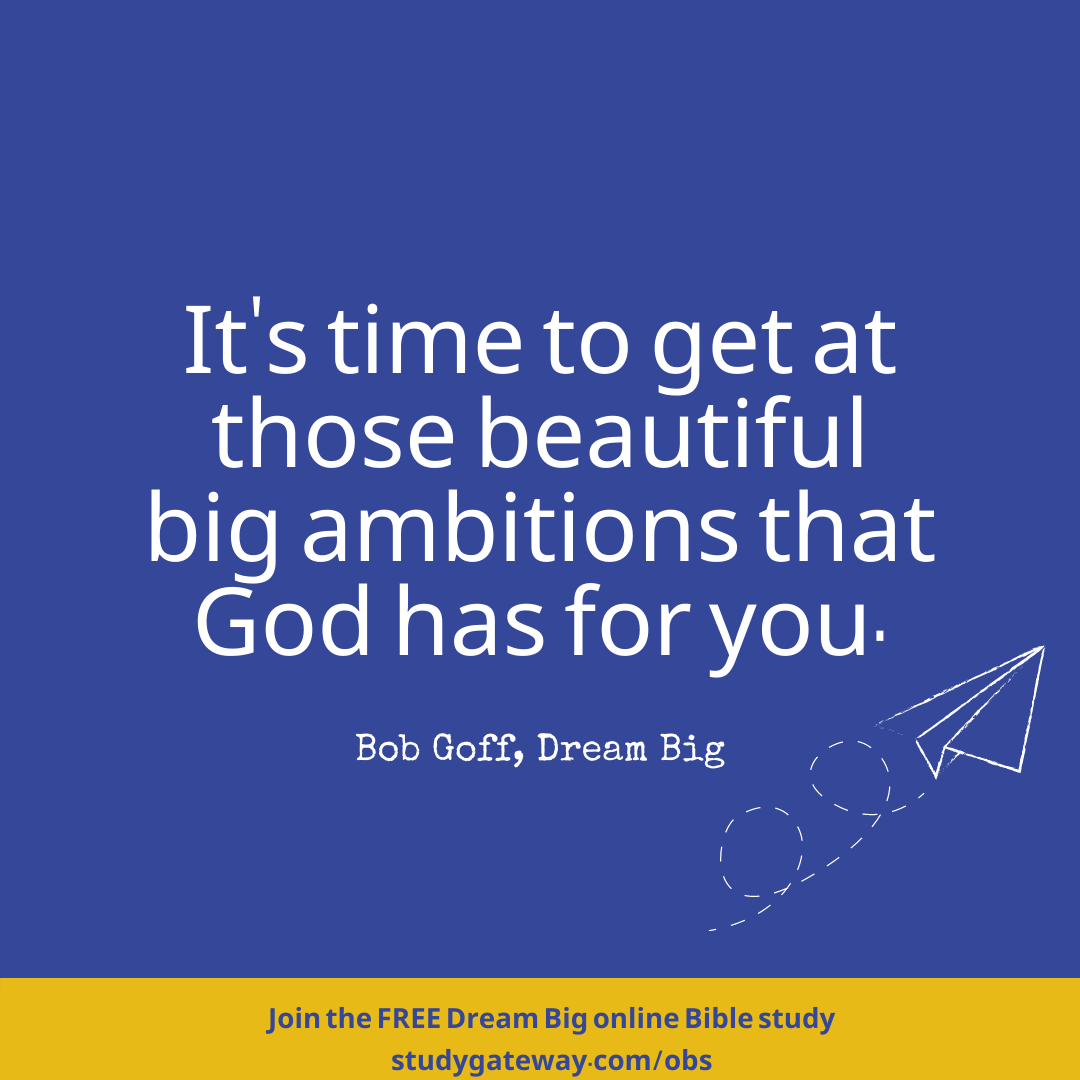 Dream Big Online Bible Study Study Gateway Video Bible Studies On Demand