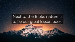 Ellen G White Quote Next To The Bible Nature Is To Be Our Great Lesson Book
