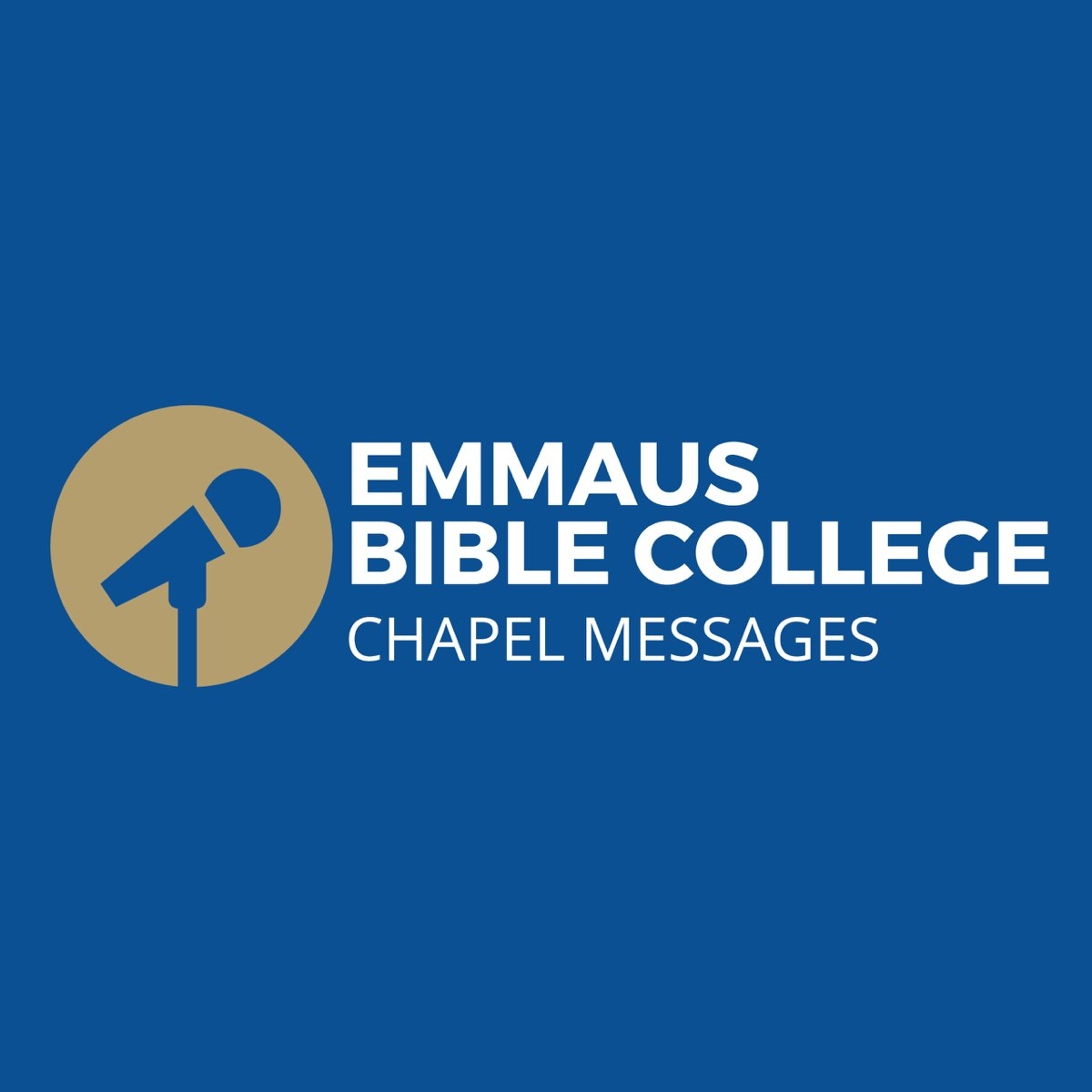 Emmaus Chapel Messages Podcast Apple Podcasts