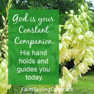 Encouragement When You Need To Remember God s Presence Faith Spilling Over