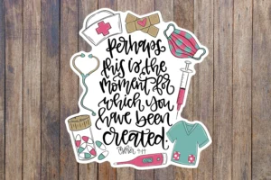 Esther 4 14 Christian Nurse Gift Perhaps This Is The Moment Nurse Sticker Nurse Gift Bible Quote Stickers Waterbottle Sticker Laptop Etsy