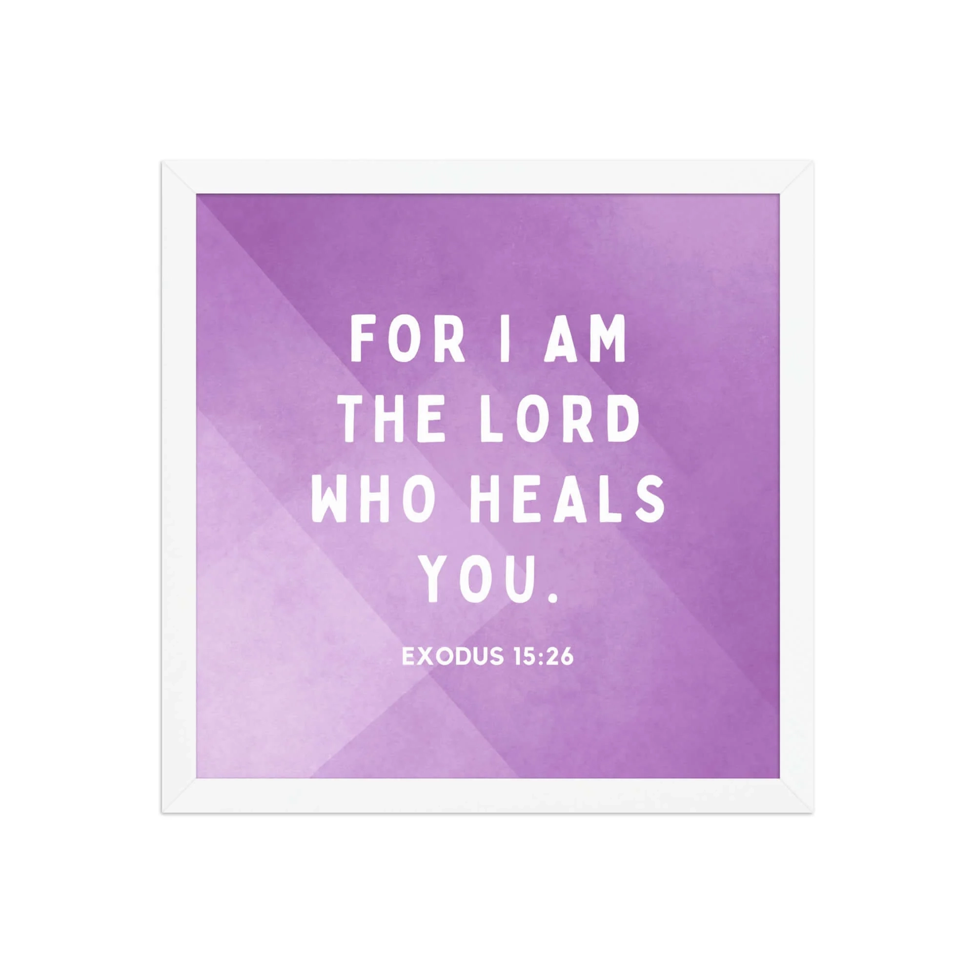 Exodus 15 26 Verse In His Eyes Matte Framed Poster Wall Art