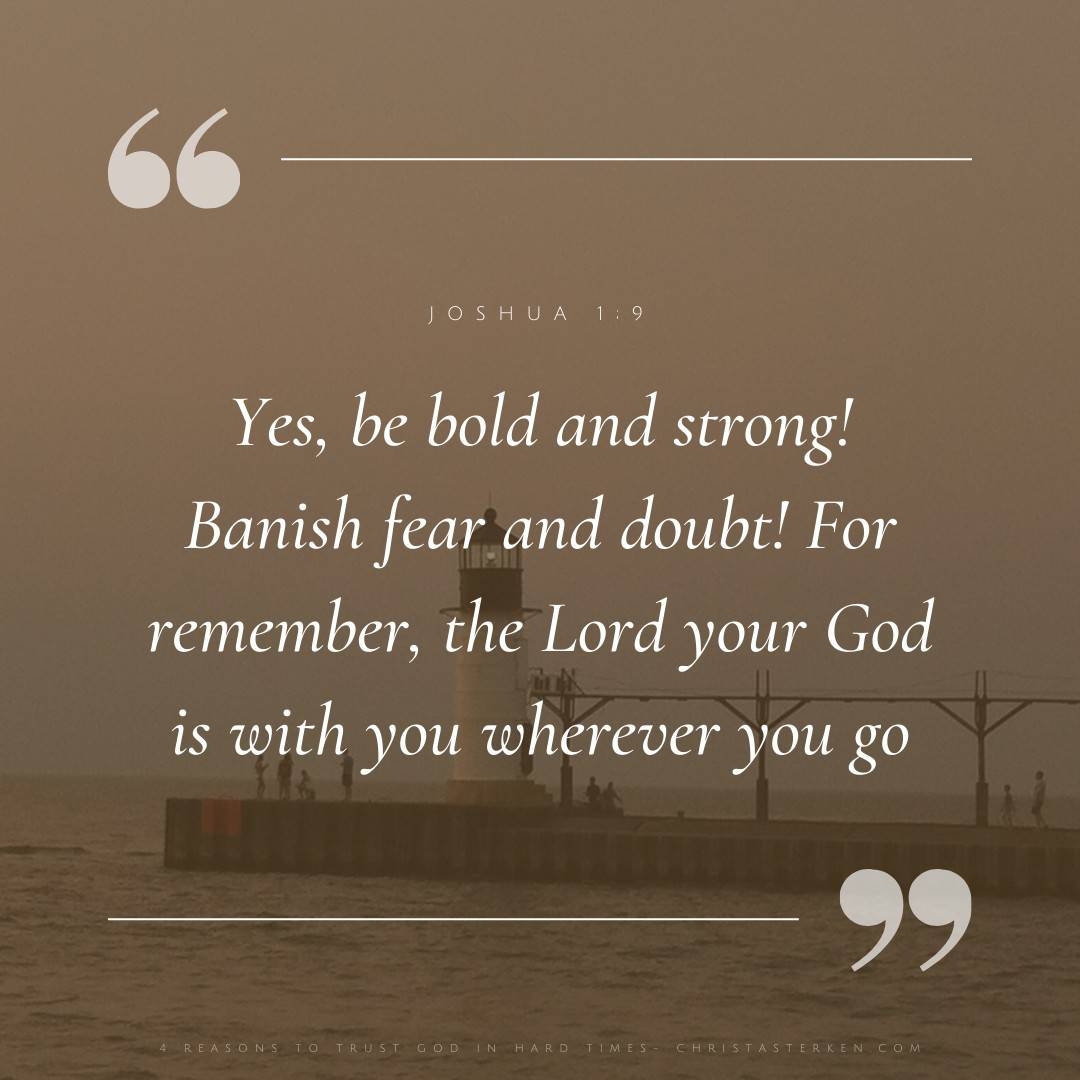 Faith In Hard Times 4 Bible Promises To Help You Trust God
