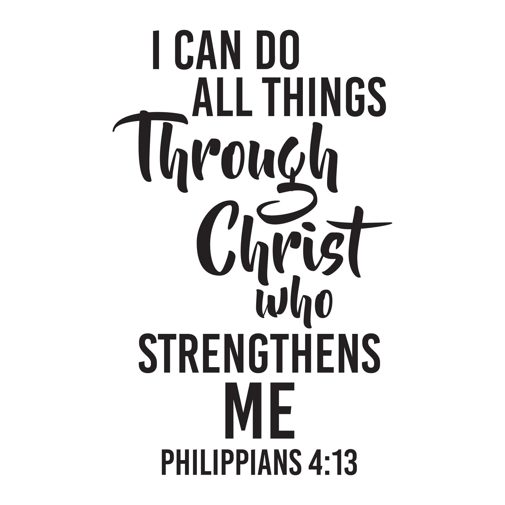 Family I Can Do All Things Philippians 4 13 Uplifting Quote Wall Decal Decoration Through Christ Bible Verse Beautiful Bible Quotes Lasts Years And Easily Removable Size 12 In W X 20 In H 