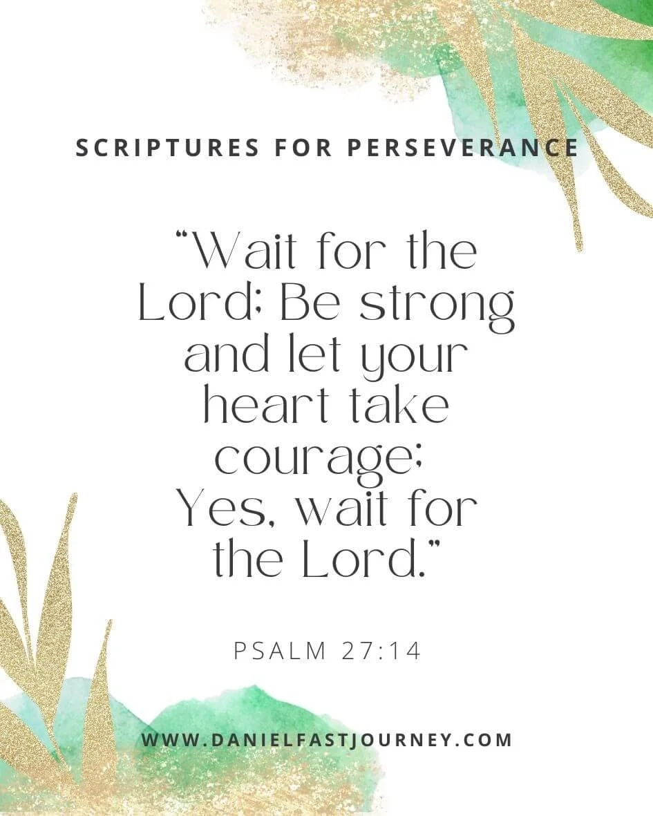Fasting Scriptures For Perseverance Daniel Fast Journey