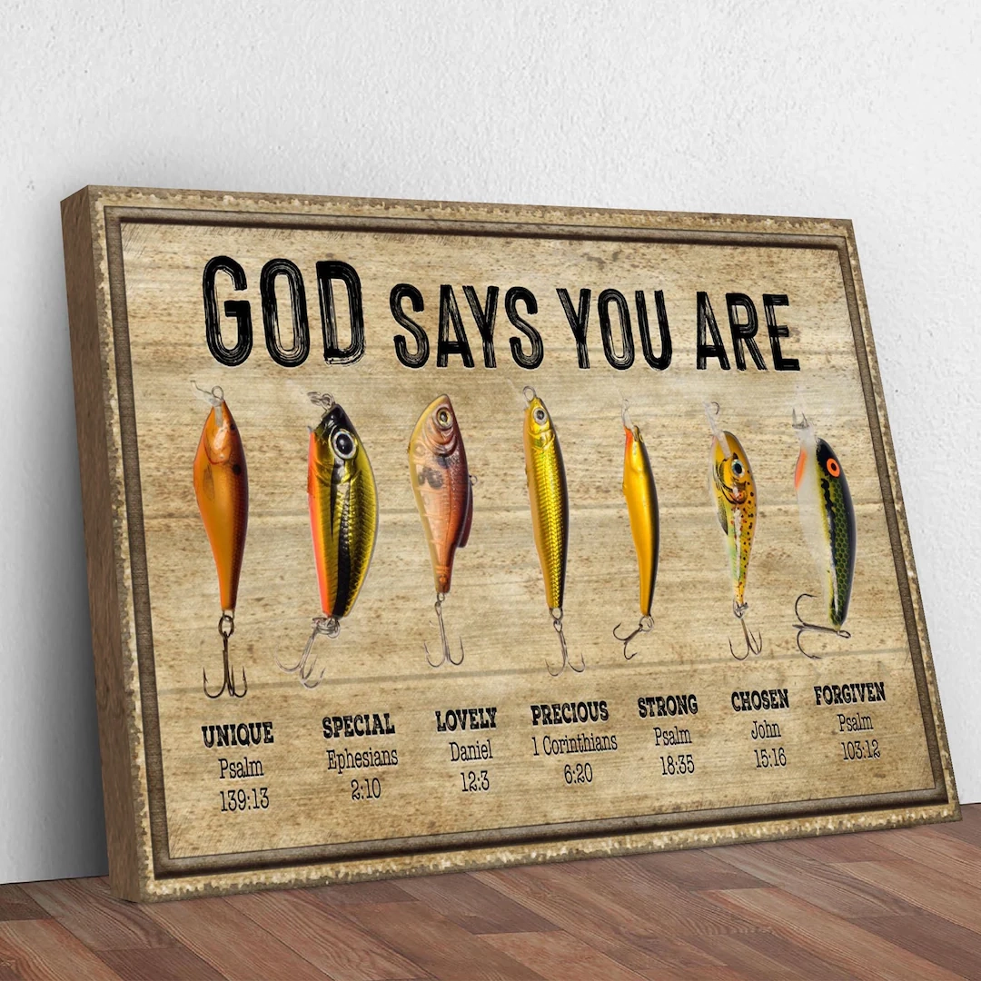 Fishing Sign God Says You Are Fishing Lure Print Christian Wall Art Bible Quotes Gift Fishing Wall Decor Christian Canvas Etsy New Zealand