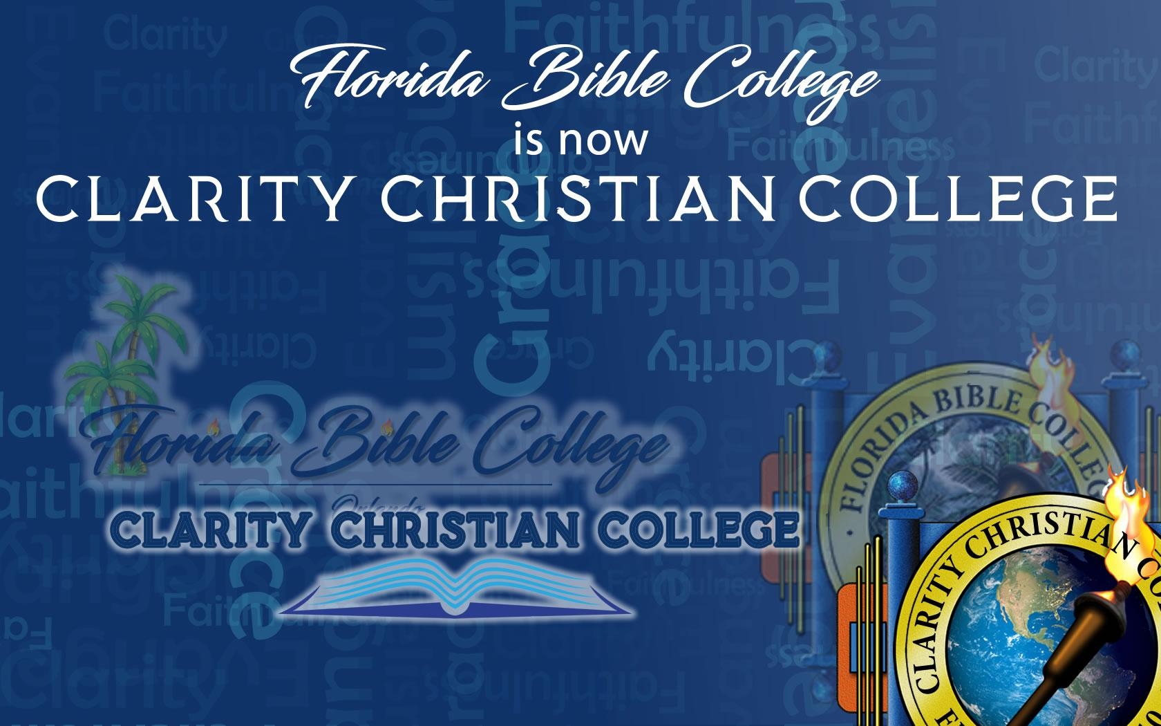 Florida Bible College Is Now Clarity Christian College Clarity Christian College