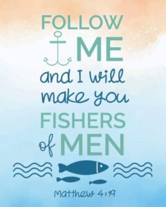 Follow Me And I Will Make You Fishers Of Men Bible Quotes Fishing Journal Notebook Lined