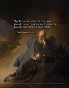 For I Know The Plans I Have For You Plans To Prosper You And Not To Harm You Plans To Give You Hope And A Future God Jeremiah 29 11 By QuotesCosmos Medium
